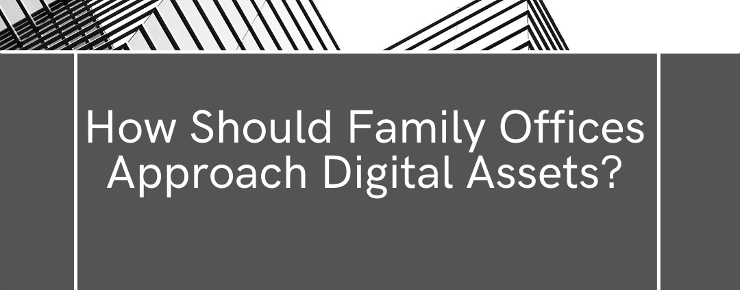 Family Office Digital Assets